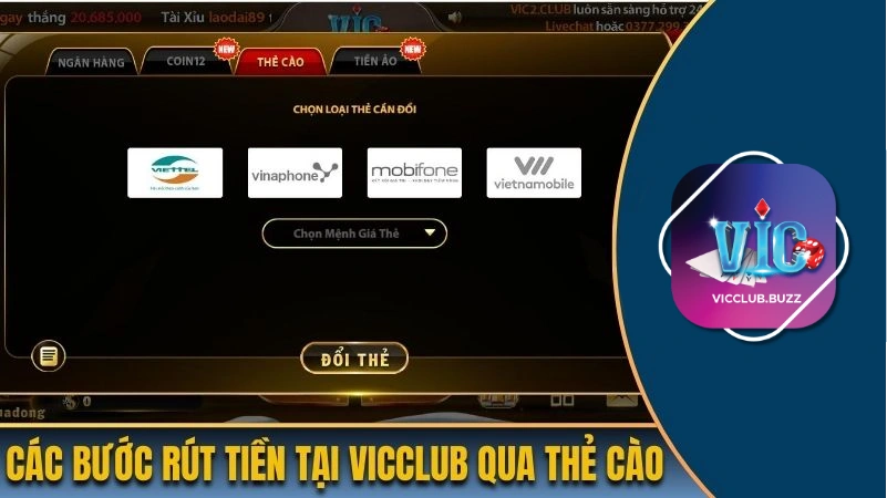 Hướng dẫn các bước rút tiền tại Vicclub qua thẻ cào